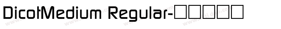 DicotMedium Regular字体转换